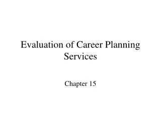 Evaluation of Career Planning Services