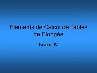 elements de calcul de tables de plong e