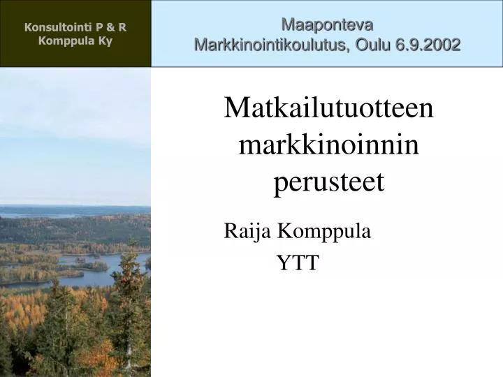 matkailutuotteen markkinoinnin perusteet