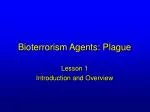 Bioterrorism Agents: Plague - slide 1