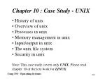 Chapter 10 : C ase Study - UNIX - slide 1