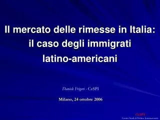 Il mercato delle rimesse in Italia: il caso degli immigrati latino-americani