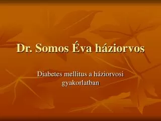 Dr. Somos Éva háziorvos