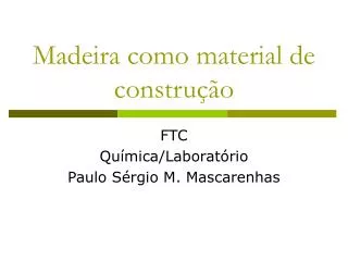 madeira como material de constru o