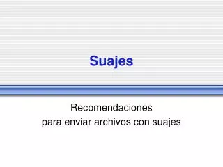 suajes