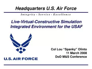 Live-Virtual-Constructive Simulation Integrated Environment for the USAF
