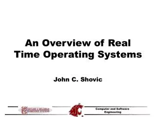 An Overview of Real Time Operating Systems