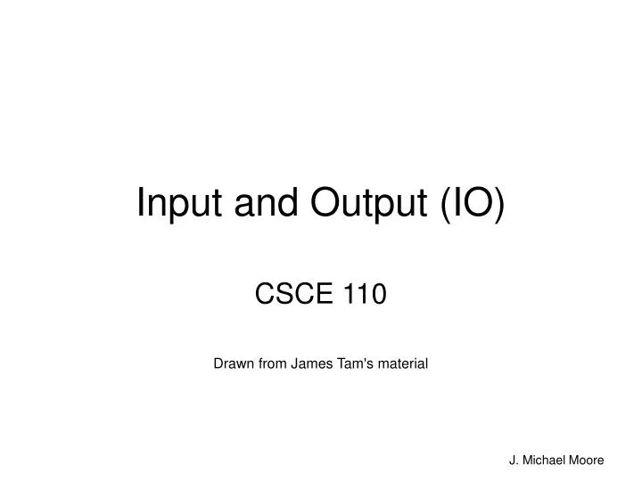 input and output io