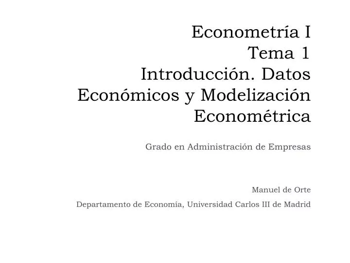 econometr a i tema 1 introducci n datos econ micos y modelizaci n econom trica