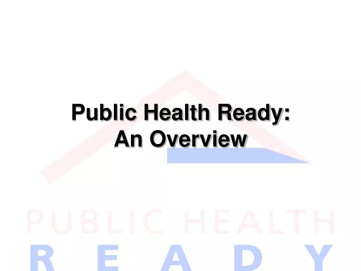 public health ready an overview