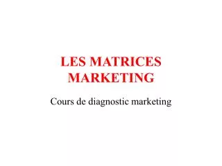 les matrices marketing