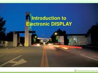 Introduction to Electronic DISPLAY