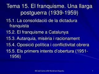 Tema 15. El franquisme. Una llarga postguerra (1939-1959)