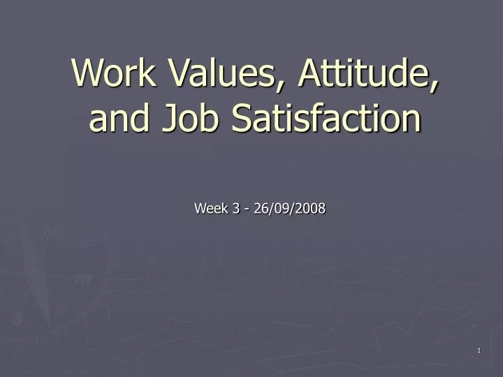 work values attitude and job satisfaction