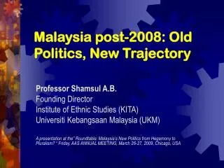 Malaysia post-2008: Old Politics, New Trajectory
