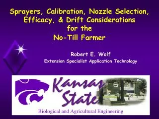 Sprayers, Calibration, Nozzle Selection, Efficacy, &amp; Drift Considerations for the No-Till Farmer