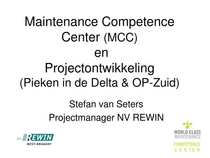 maintenance competence center mcc en projectontwikkeling pieken in de delta op zuid