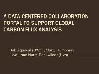A Data Centered Collaboration Portal to Support Global Carbon-Flux Analysis