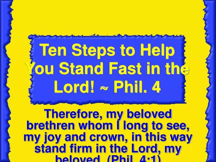 ten steps to help you stand fast in the lord phil 4
