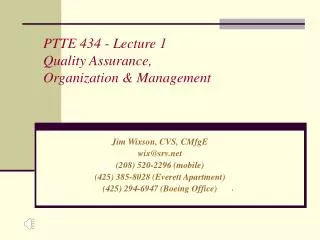 PTTE 434 - Lecture 1 Quality Assurance, Organization &amp; Management