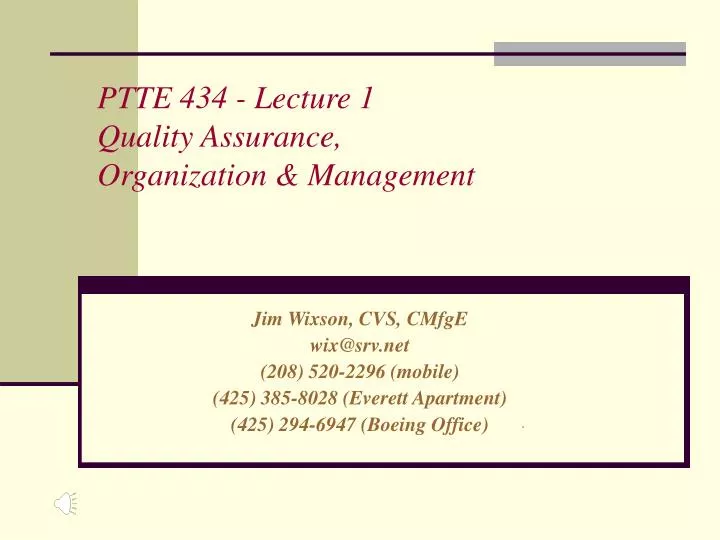 ptte 434 lecture 1 quality assurance organization management