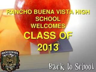 RANCHO BUENA VISTA HIGH SCHOOL WELCOMES