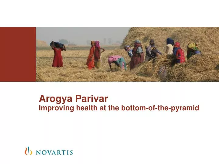 arogya parivar improving health at the bottom of the pyramid