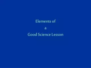 Elements of a Good Science Lesson