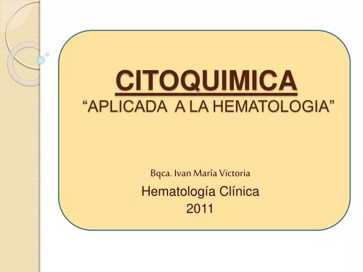 citoquimica aplicada a la hematologia