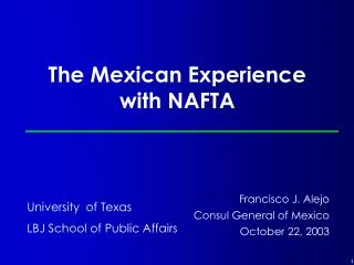 The Mexican Experience with NAFTA