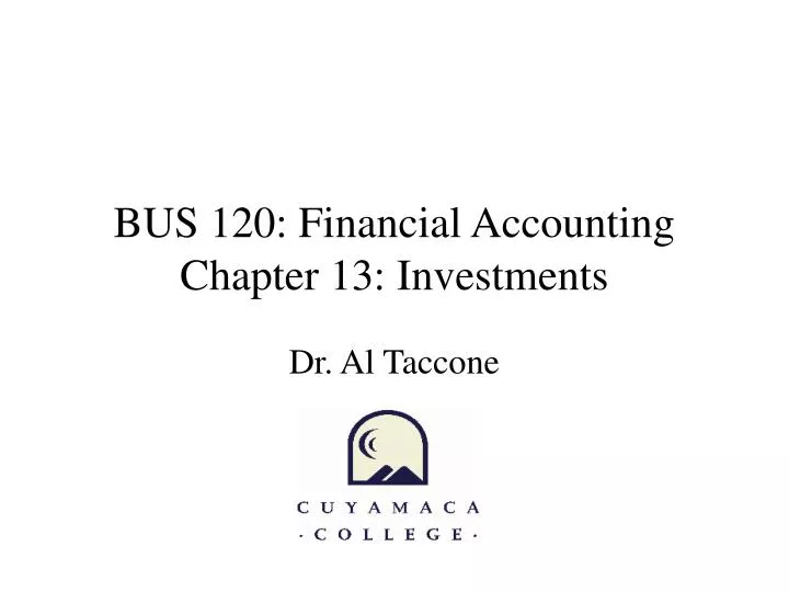 bus 120 financial accounting chapter 13 investments