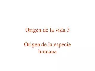 Origen de la vida 3