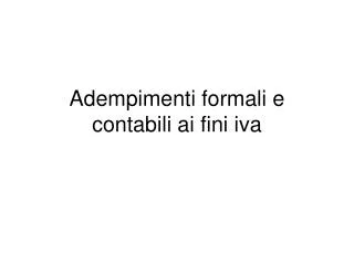 adempimenti formali e contabili ai fini iva