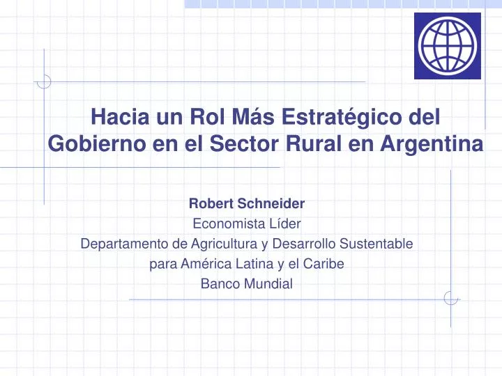 hacia un rol m s estrat gico del gobierno en el sector rural en argentina