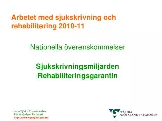 Arbetet med sjukskrivning och rehabilitering 2010-11