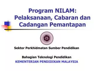 Program NILAM: Pelaksanaan, Cabaran dan Cadangan Pemantapan