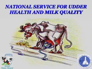 NATIONAL SERVICE FOR UDDER HEALTH AND MILK QUALITY