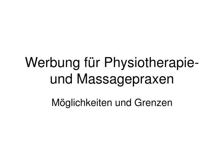 werbung f r physiotherapie und massagepraxen