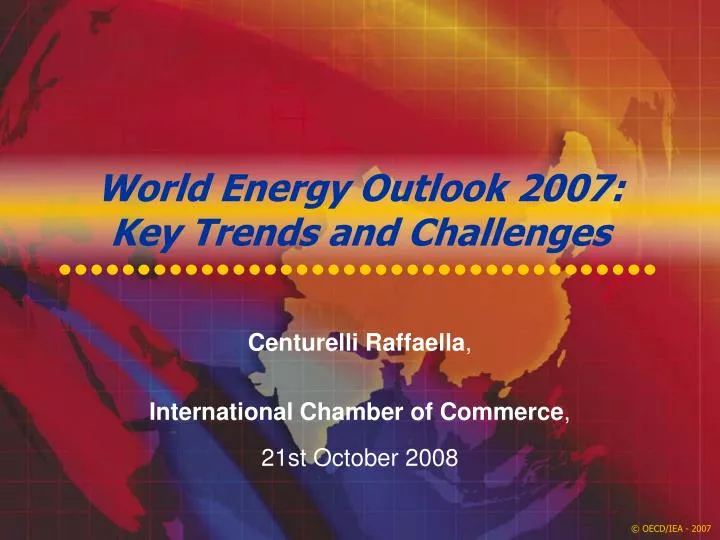 world energy outlook 2007 key trends and challenges