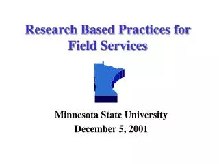 Research Based Practices for Field Services
