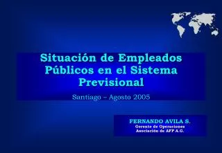 Situación de Empleados Públicos en el Sistema Previsional Santiago – Agosto 2005