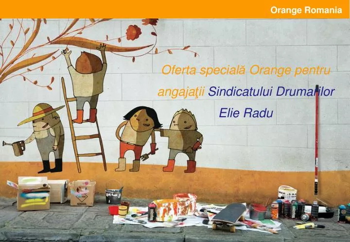 oferta special orange pentru angaja ii sindicatului drumarilor elie radu