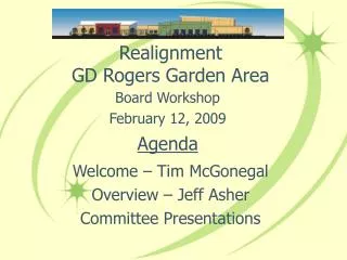 Realignment GD Rogers Garden Area