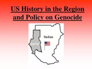 US History in the Region and Policy on Genocide