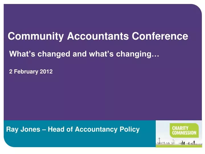 community accountants conference what s changed and what s changing 2 february 2012