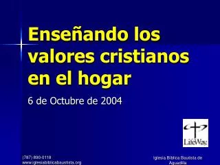 ense ando los valores cristianos en el hogar