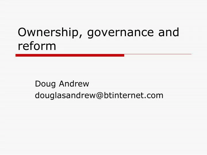 ownership governance and reform