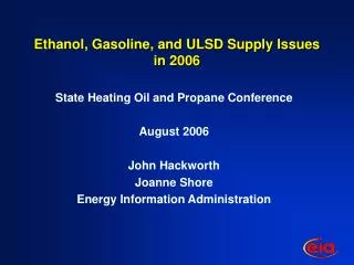 Ethanol, Gasoline, and ULSD Supply Issues in 2006