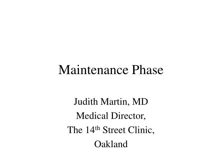 maintenance phase