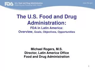 The U.S. Food and Drug Administration: FDA in Latin America: Overview, Goals, Objectives, Opportunities